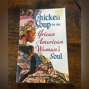 Chicken Soup for the African American Woman's Soul